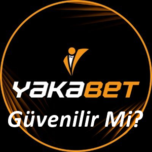 Yakabet Güvenilir Mi