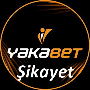 Yakabet şikayet